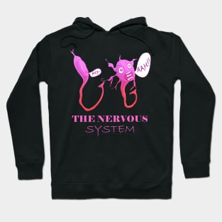 "The Nervous System: When Neurons Get Jumpy!" Hoodie